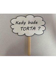 Papierová rekvizita- Kedy bude TORTA?